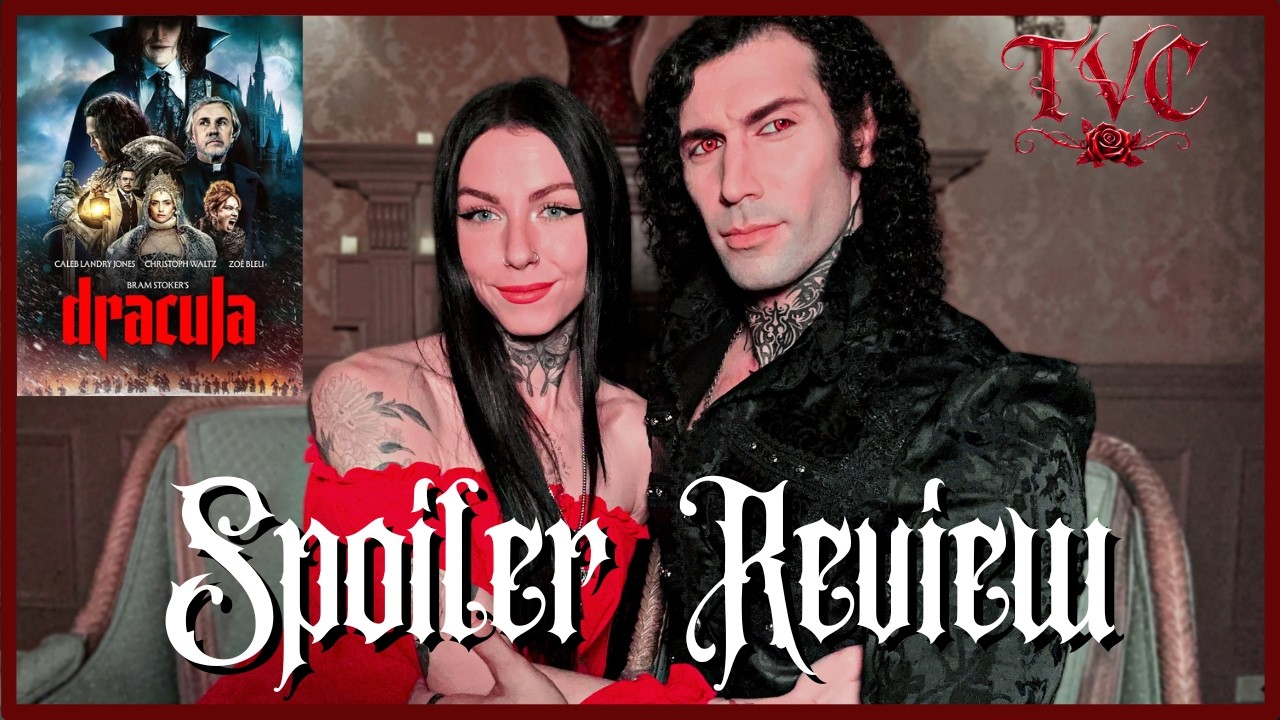 DRACULA: A LOVE TALE (2026)&mdash; FULL SPOILER REVIEW