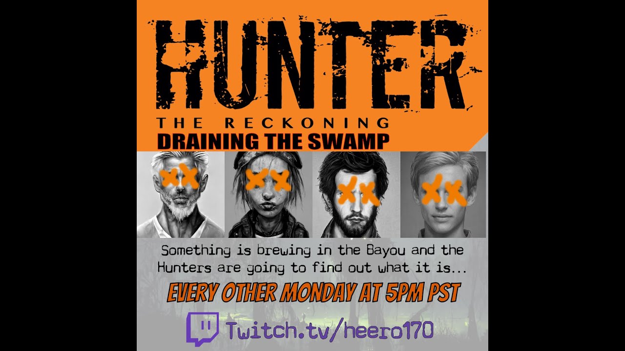 Draining the Swamp Ep1 - Hunter the Reckoning 5e