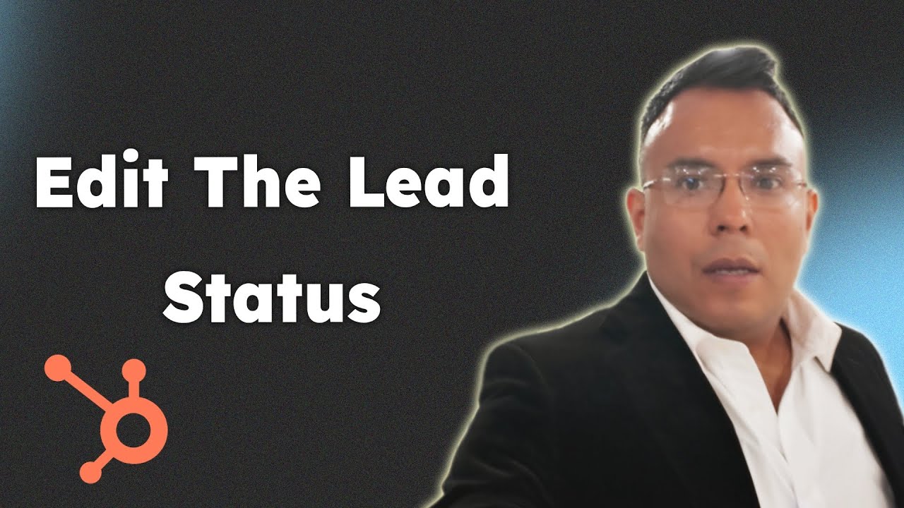 How To Edit The Lead Status In HubSpot CRM 2025