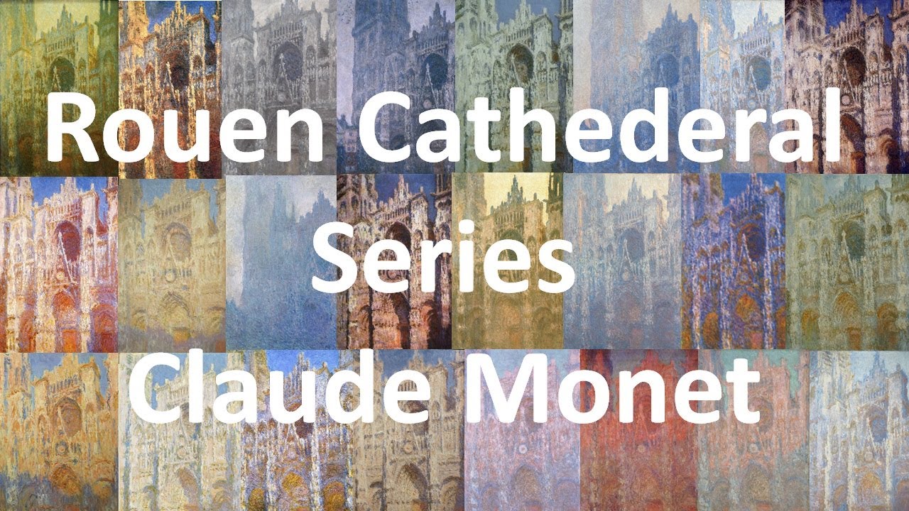 Rouen Cathedral Series (1892-1894) by Claude Monet