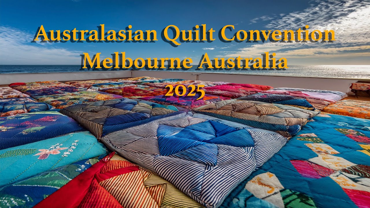 Australasian Quilt Convention (AQC) 2025