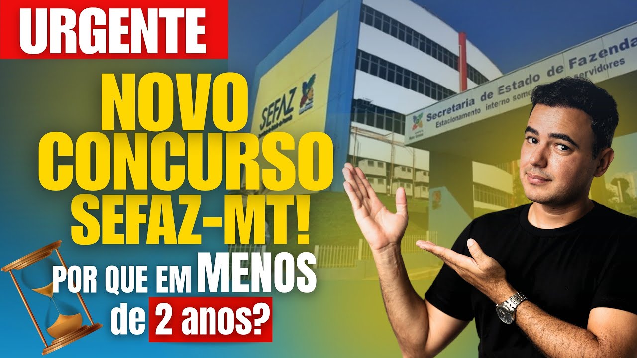 🚨Os motivos de um novo concurso SEFAZ MT com salário acima de 30k