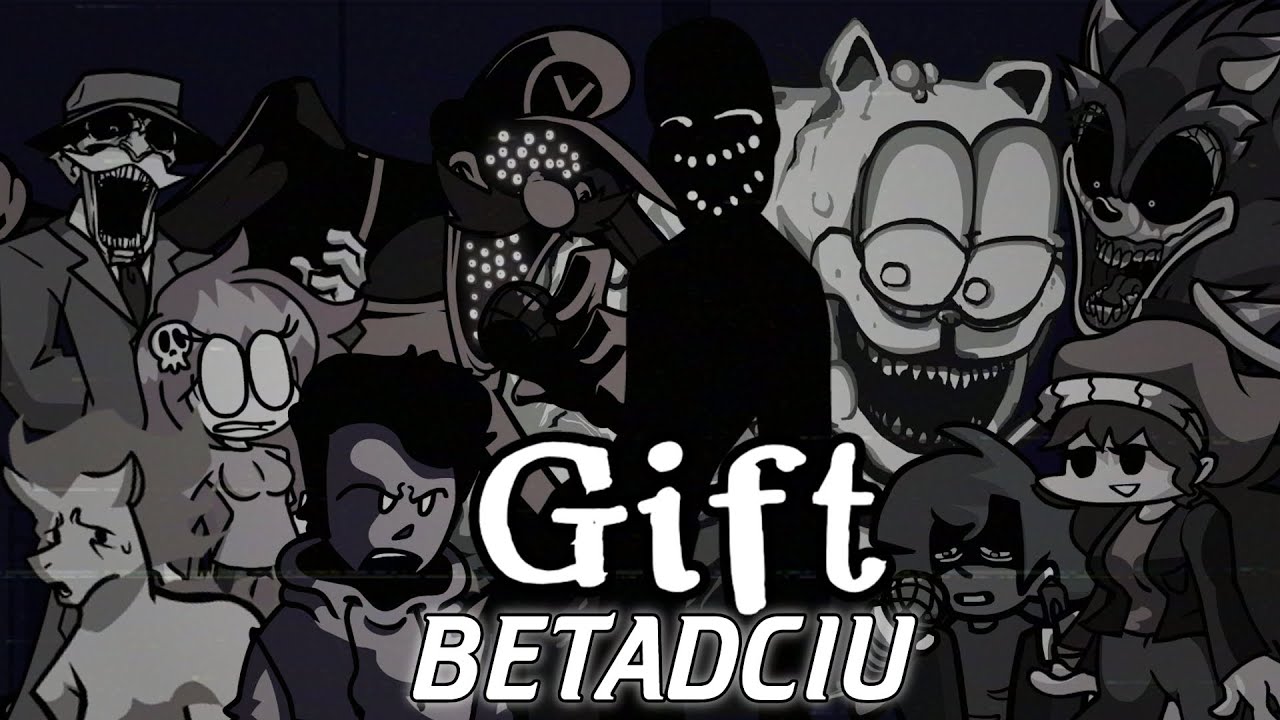 FNF Gift but everyone sings it! | FNF Gift BETADCIU