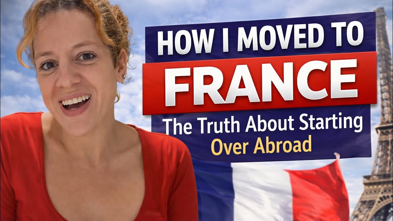 How I Moved to France: The Truth About Starting Over Abroad