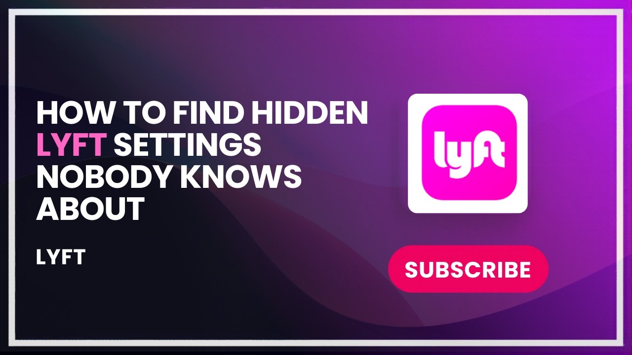 How to find hidden lyft settings nobody knows about