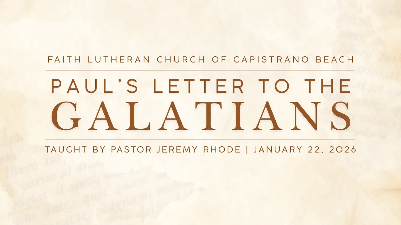 Bible Study: Galatians #2 - January 22, 2026