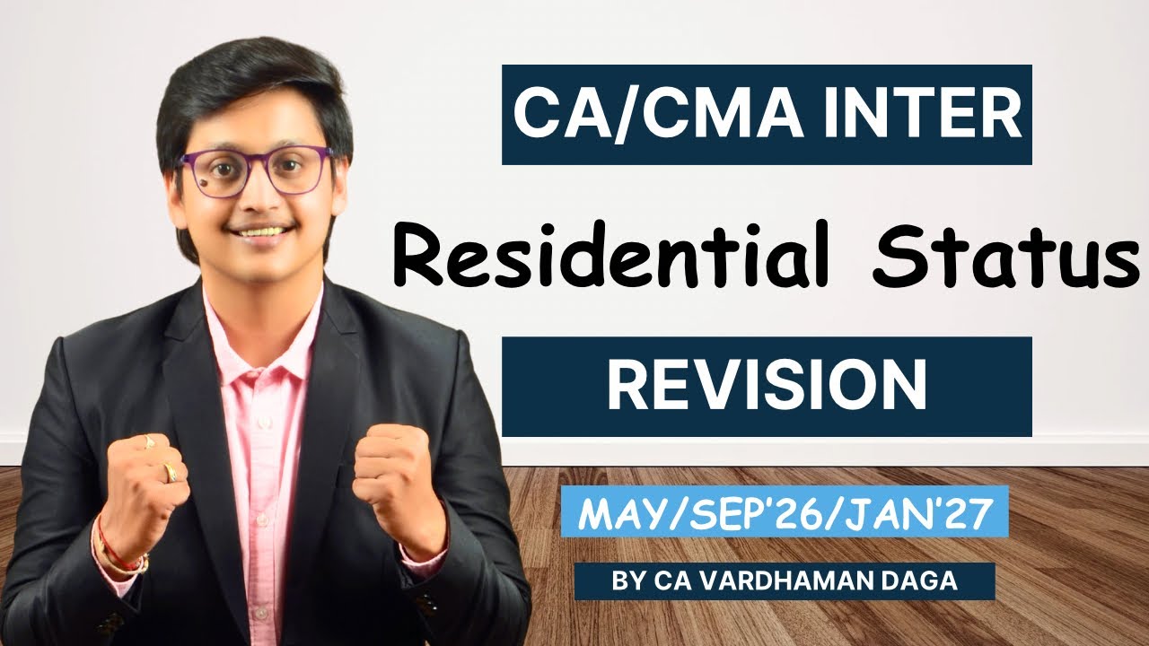 Residential Status Revision | May/Sep/Jan'27 | Inter | CA Vardhaman Daga