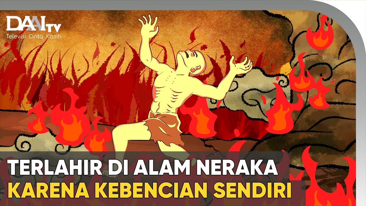 Karena Kebencian Maka Berakhir di Alam Neraka