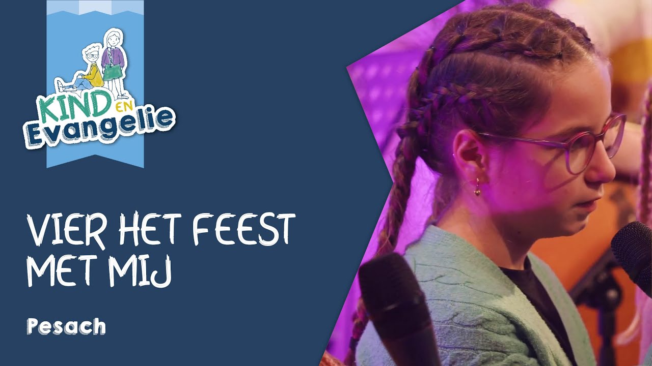 Vier het feest met mij - Pesach - Muziek Kind en Evangelie o.l.v. Mark Brandwijk