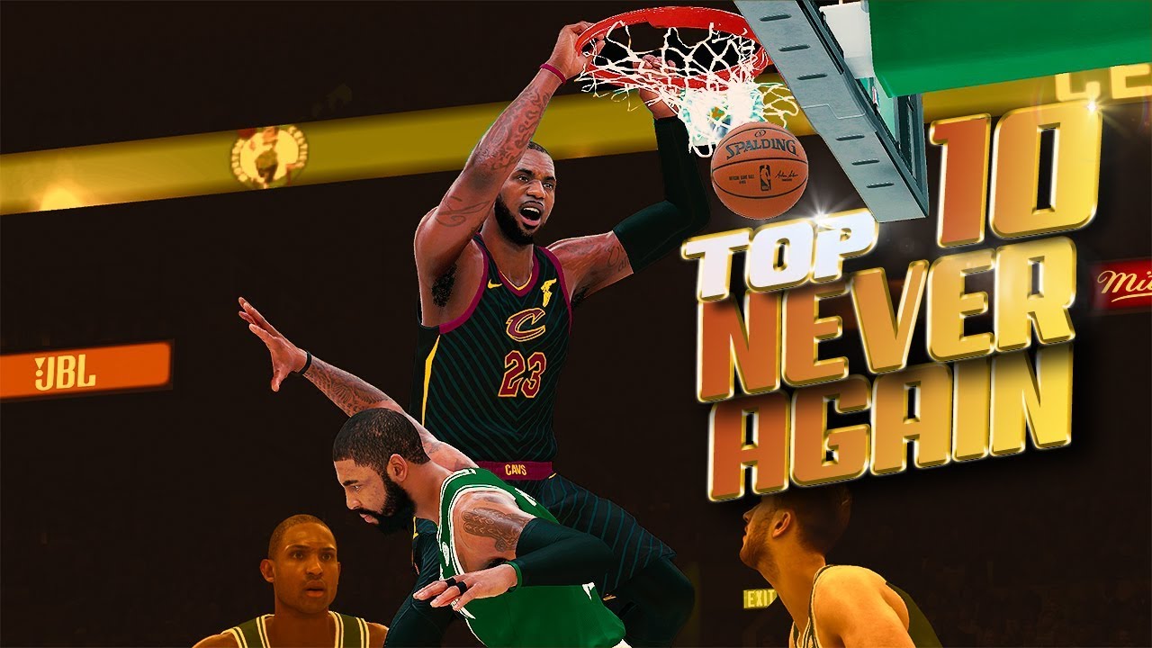 TOP 10 Plays That May NEVER HAPPEN AGAIN - NBA 2K18 Highlights