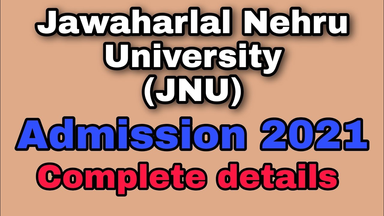JNU || Admission 2021 ||  Complete details || UG-PG-MPhil