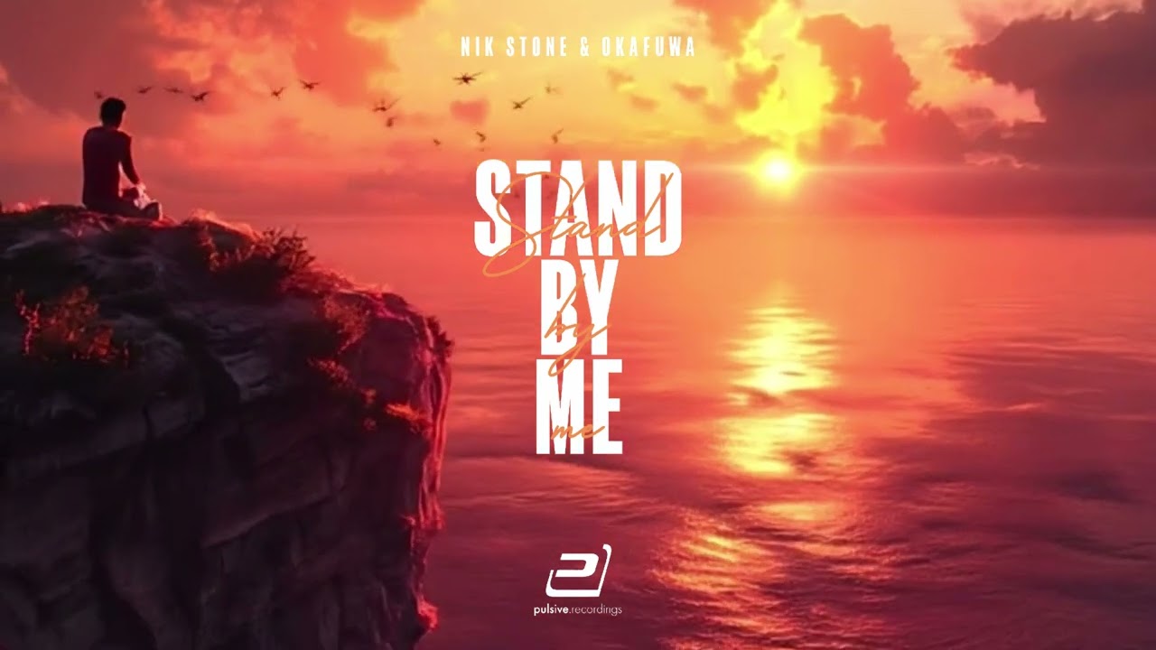Nik Stone & okafuwa &ndash; Stand By Me (Official Video HD)