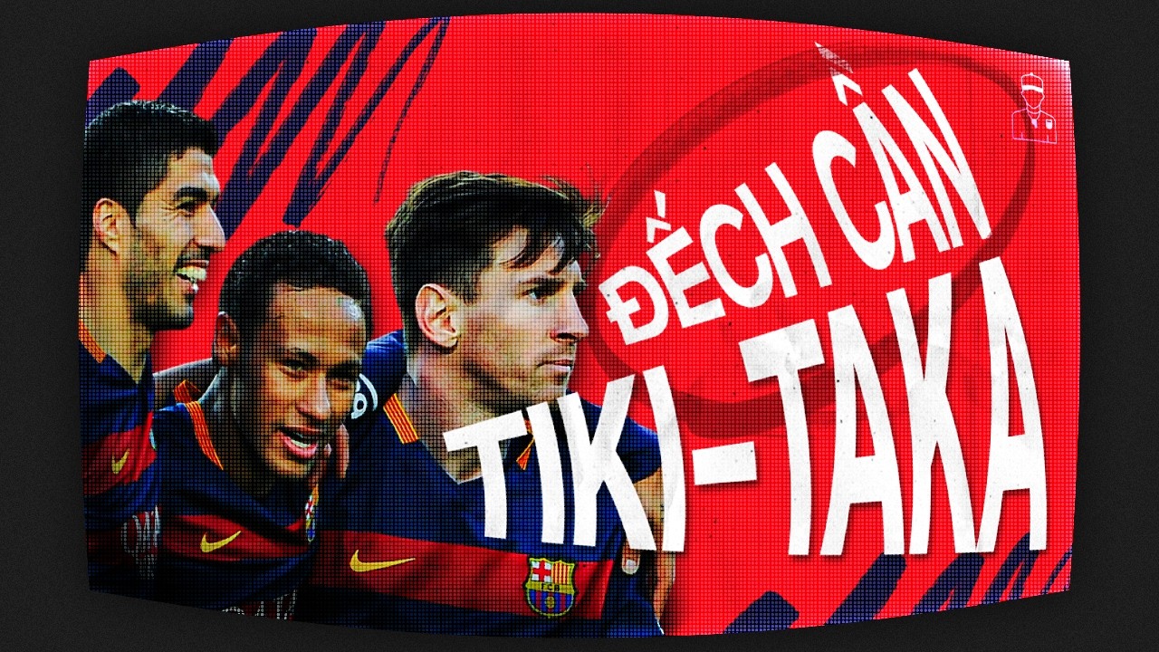 Không Tiki Taka? KHÔNG VẤN ĐỀ: Barcelona 2014-2017