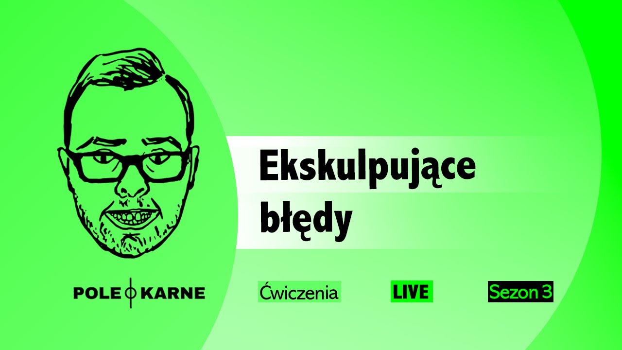 Ekskulpujące błędy [NA ŻYWO] dr hab. Mikołaj Małecki ĆWICZENIA Z PRAWA KARNEGO #70