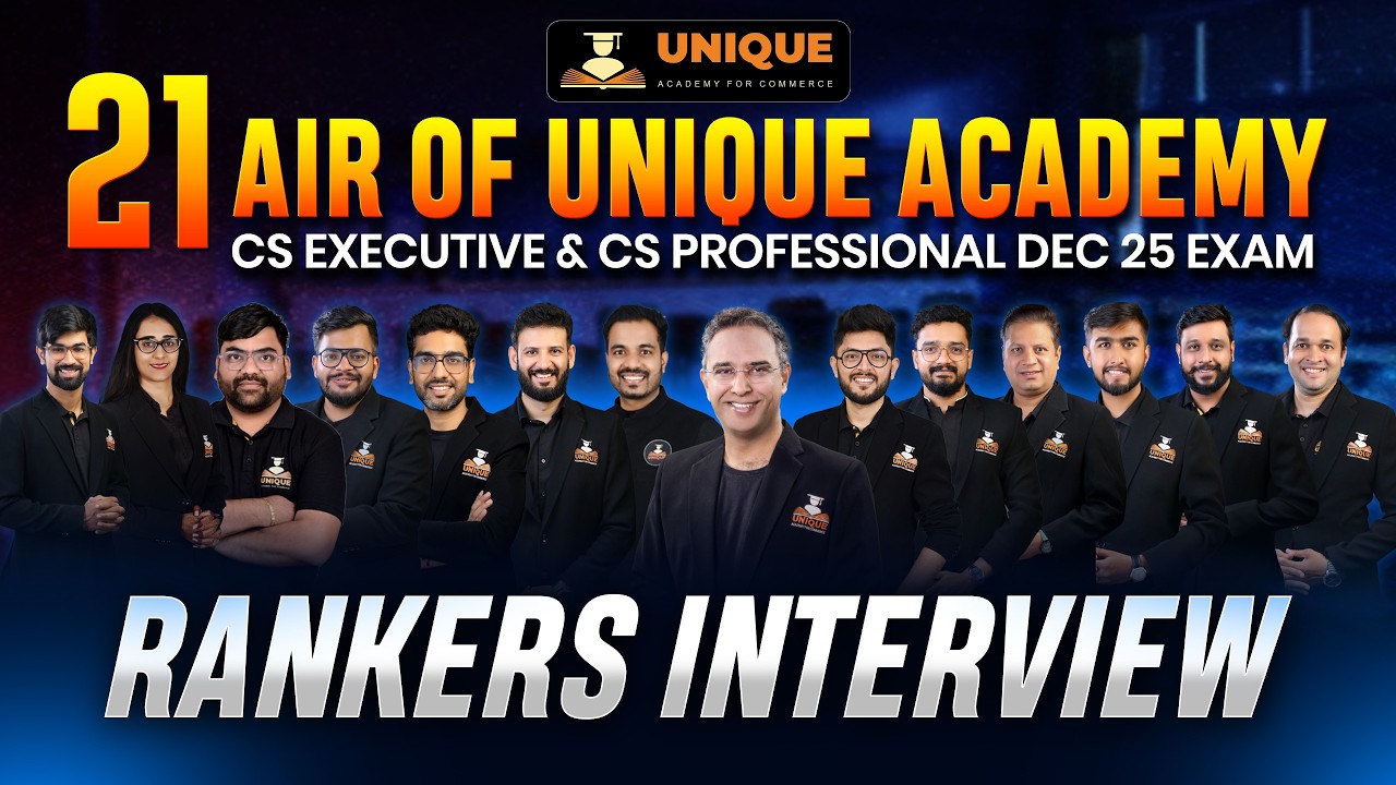 21 AIR of Unique Academy AIR Interview | CS Executive & CS Professional Dec 25 Exam