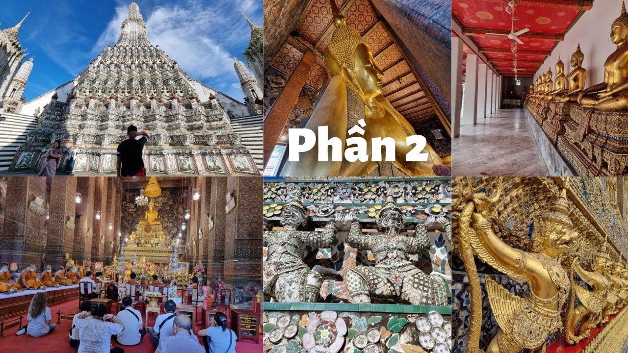 Thái Lan du ký #2 - Bangkok: Danh tiếng mát xa Thái chùa Phật nằm - Ảnh cực đẹp chùa Wat Arun (P.2)