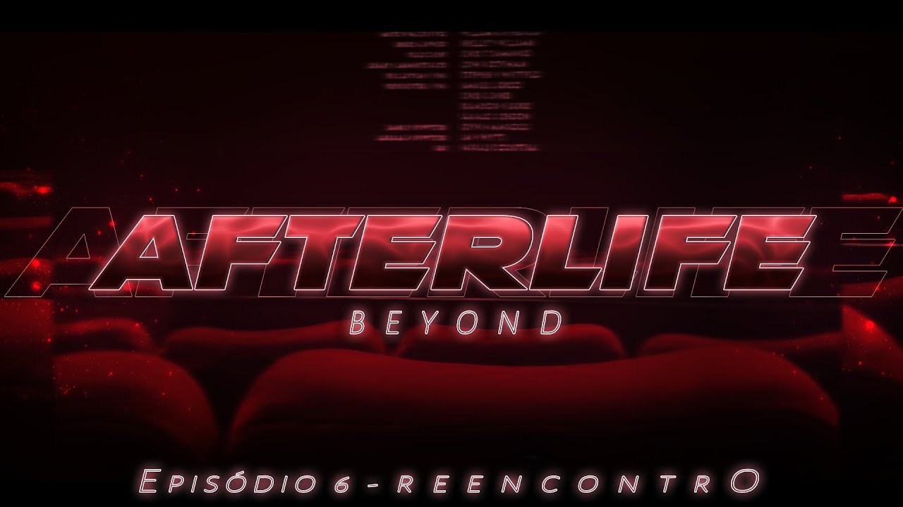 [ASMR] - O REENCONTRO INESPERADO ENTRE ELES ACONTECEU DEPOIS DE... - [AFTERLIFE] [EP.6] [BEYOND]