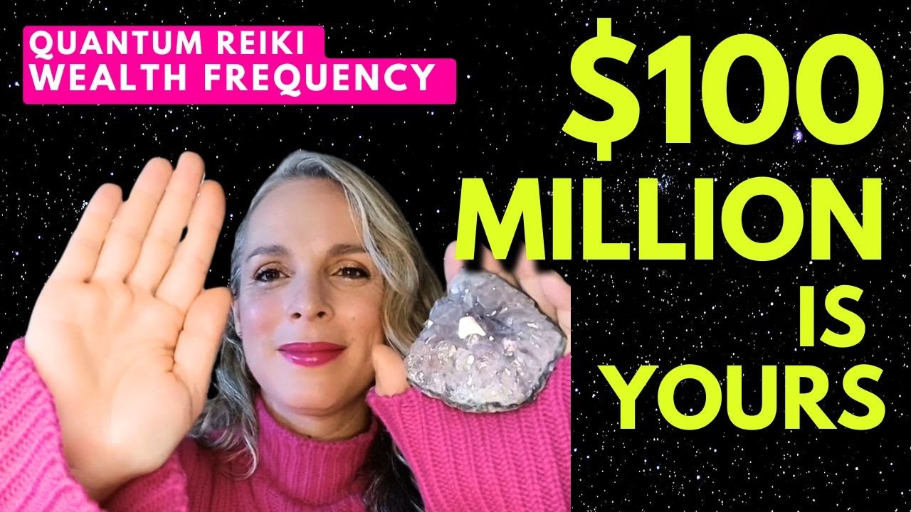 🌟 Quantum Reiki to Unlock $100 Million Divine Wealth Frequency NOW - pt1