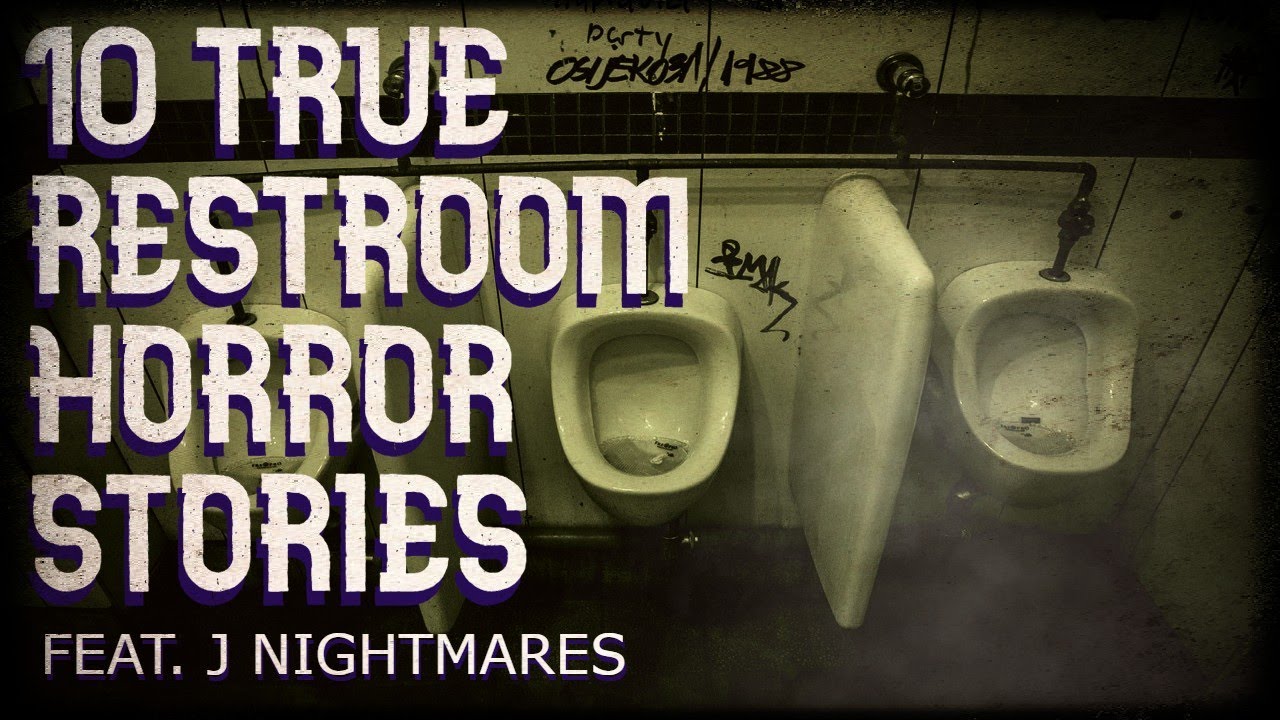 10 true restroom horror stories (feat. J Nightmares)