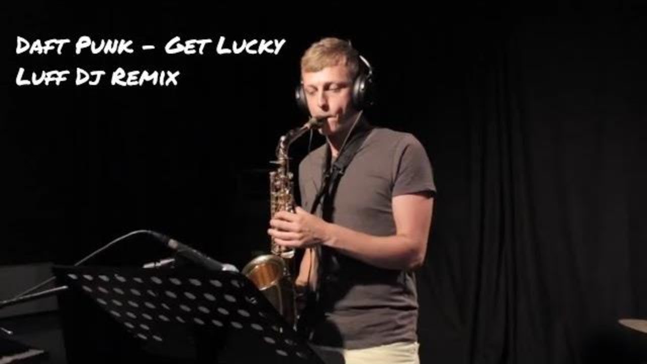 Daft Punk - Get Lucky-Luff Dj Remix (saxophone cover by Vytautas Petrauskas)