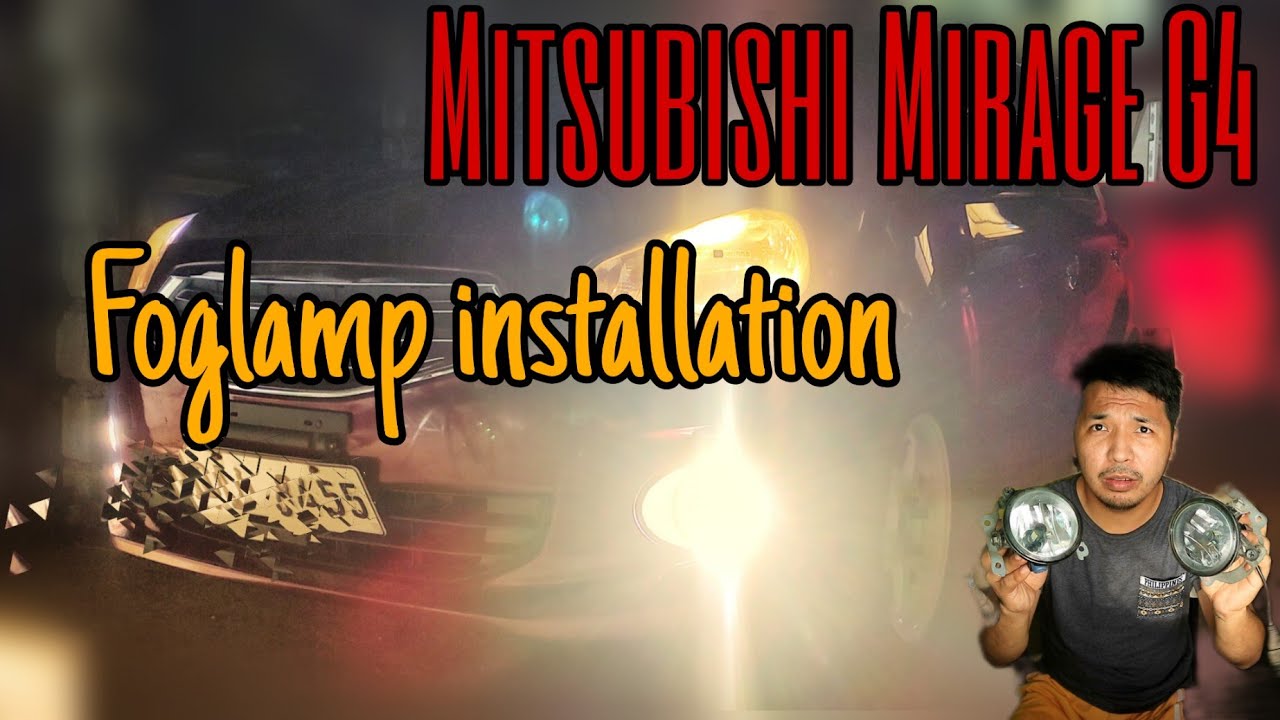 Mitsubishi Mirage | Foglamp installation | Additional lights