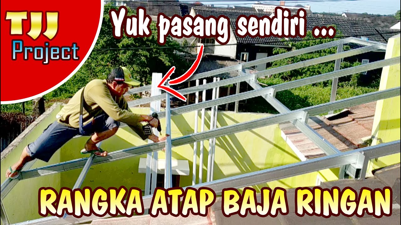 CARA MUDAH PASANG RANGKA ATAP BAJA RINGAN // Wirama Truss