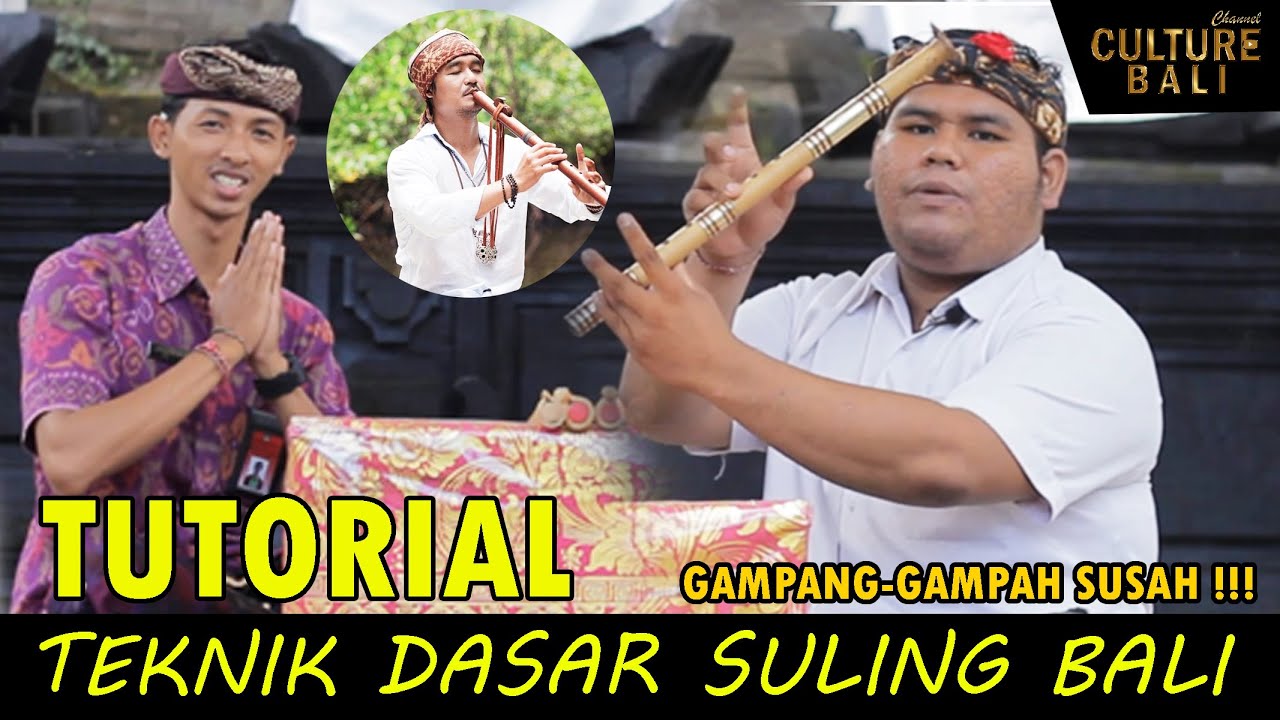 PART 1 TUTORIAL TEKNIK DASAR SULING BALI || 10 MENIT SUDAH MAHIR