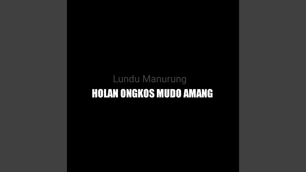HOLAN ONGKOS MUDO AMANG