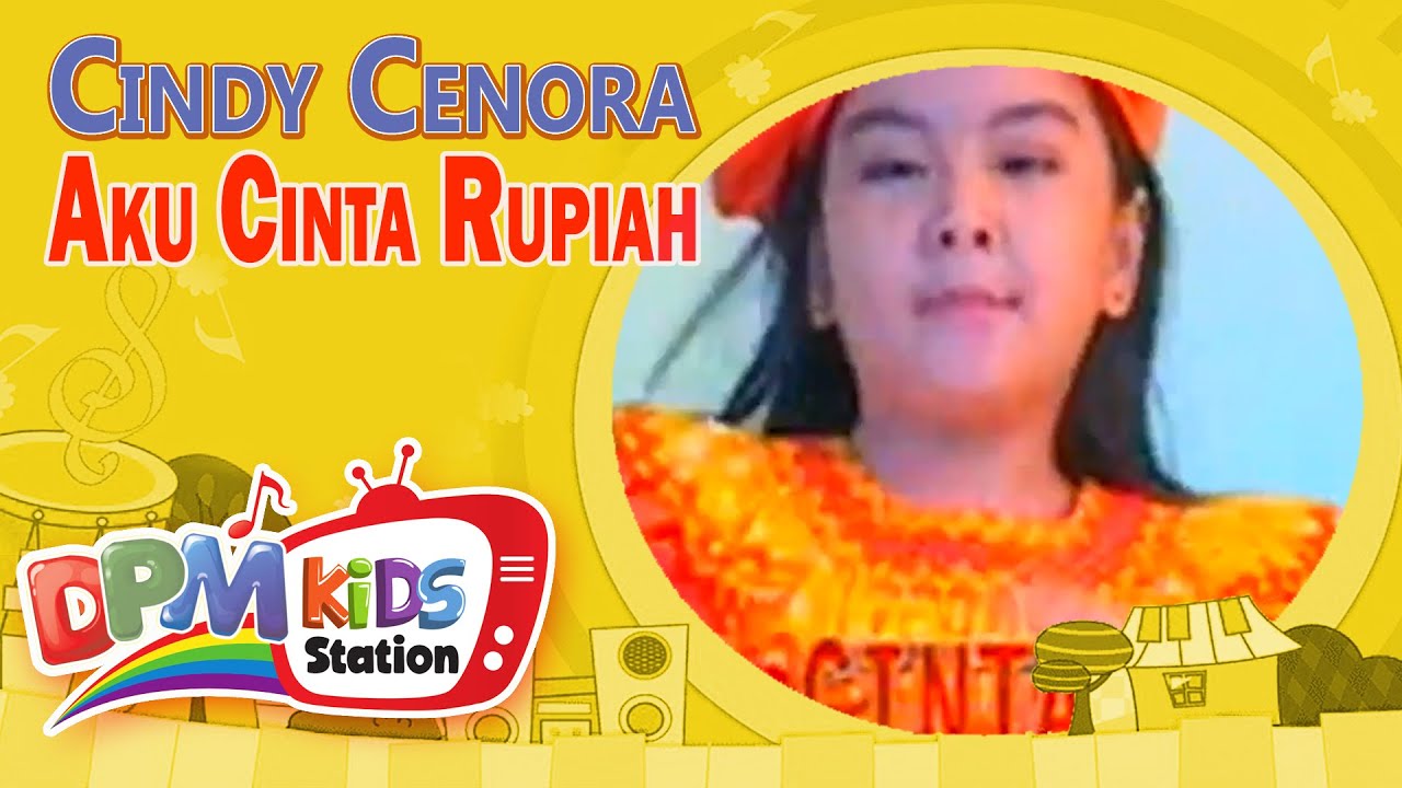 Cindy Cenora - Aku Cinta Rupiah (Official Kids Video)