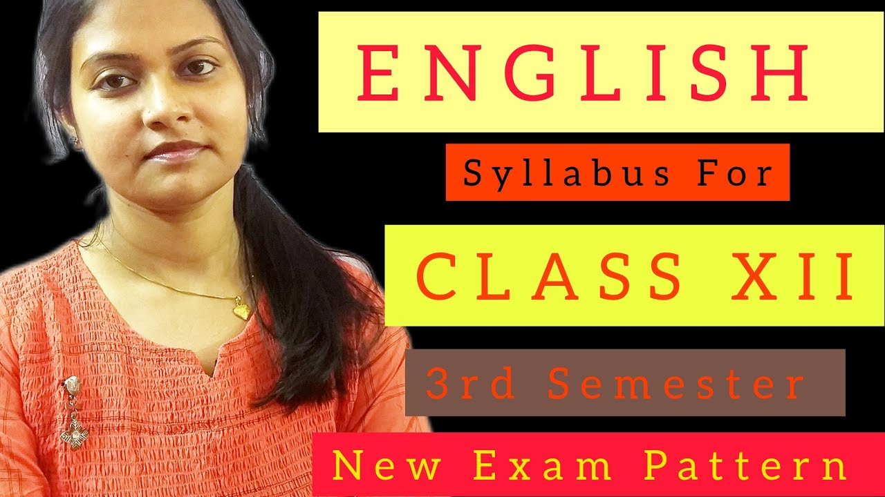 CLASS XII ENGLISH 3RD SEMESTER SYLLABUS|| QUESTION PATTERN || #WBCHSE HS NEW SEMESTER SYSTEM EXAM ||
