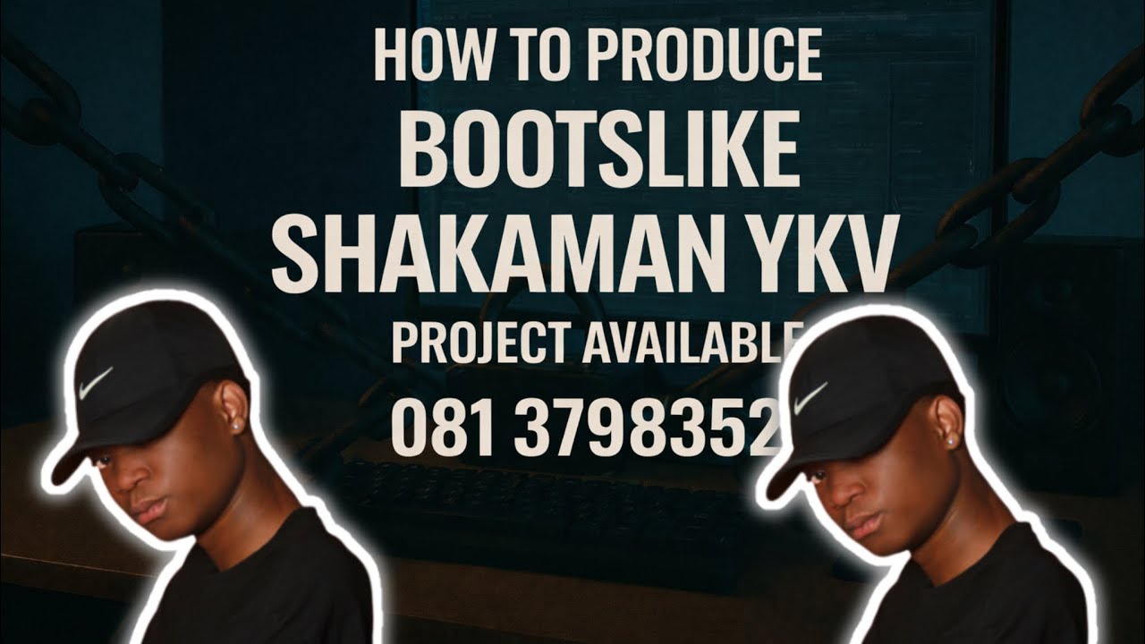 HOW TO PRODUCE BOOTS LIKE || SHAKAMAN YKTV || FL STUDIO TUTORIAL 