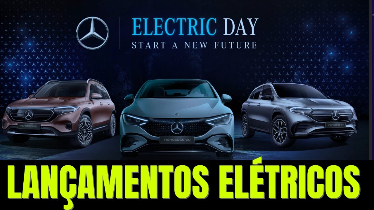 Lançamentos 100% elétricos da Mercedes Benz no Brasil: EQA EQB e EQE