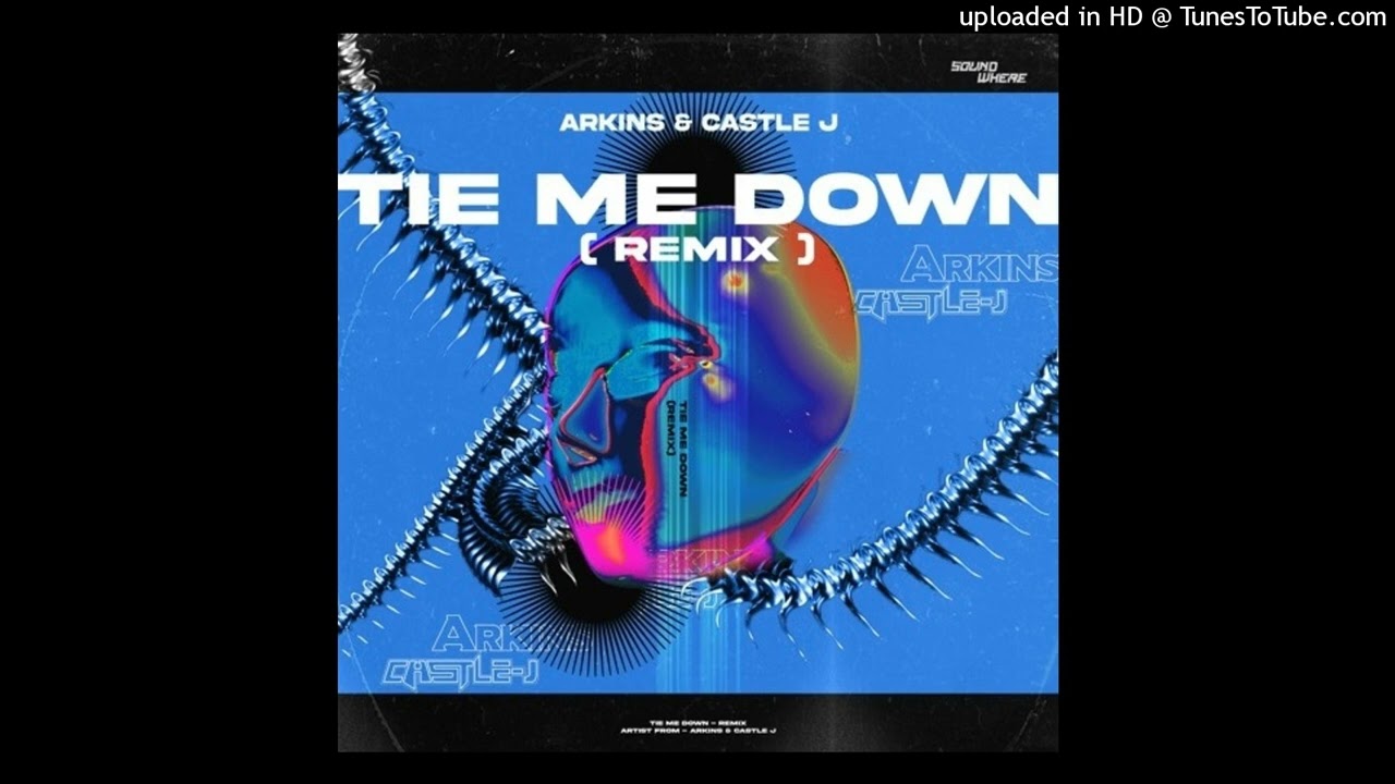 Gryffin, Elley Duhé - Tie Me Down (Arkins & Castle J Remix)