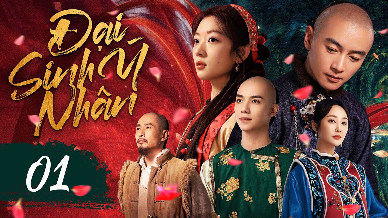 Phim Hay I ĐẠI SINH Ý NHÂN - Tập 01 (Thuyết Minh) Phim Bộ Cổ Trang Trung Quốc Mới 2025