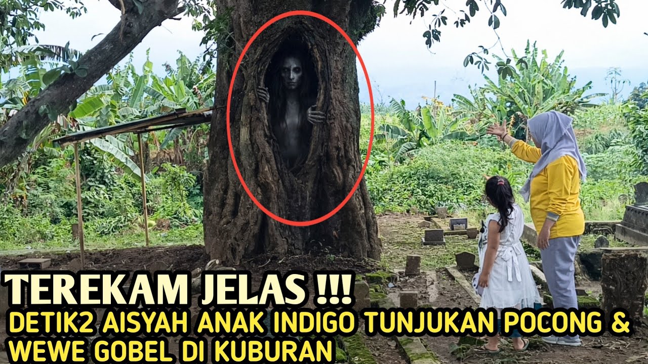 Viral Nyata !! Ikuti Aisyah Anak Indigo Dari Belakang Tunjukan Pocong Dan Wewe Gombel Di Pohon Besar