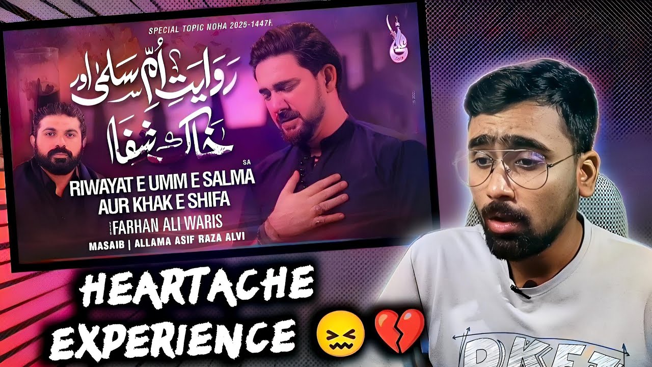 Indian Reacts To Riwayat e Umme Salma | Farhan Ali Waris | Masaib | Nohay 2025