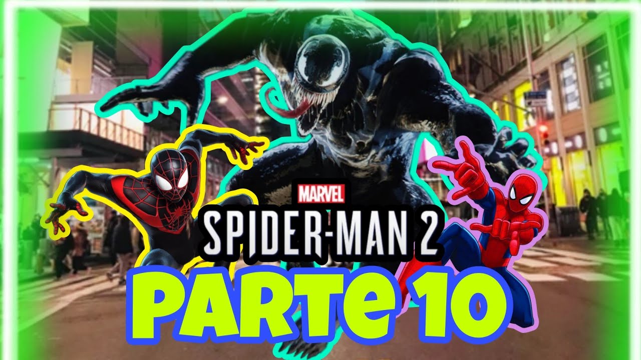 Marvels Spider-Man 2 Parte 10