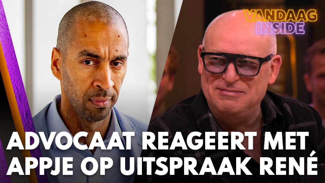 Advocaat Gerald Roethof reageert met appje op uitspraak Ren&eacute; in Vandaag Inside | VANDAAG INSIDE