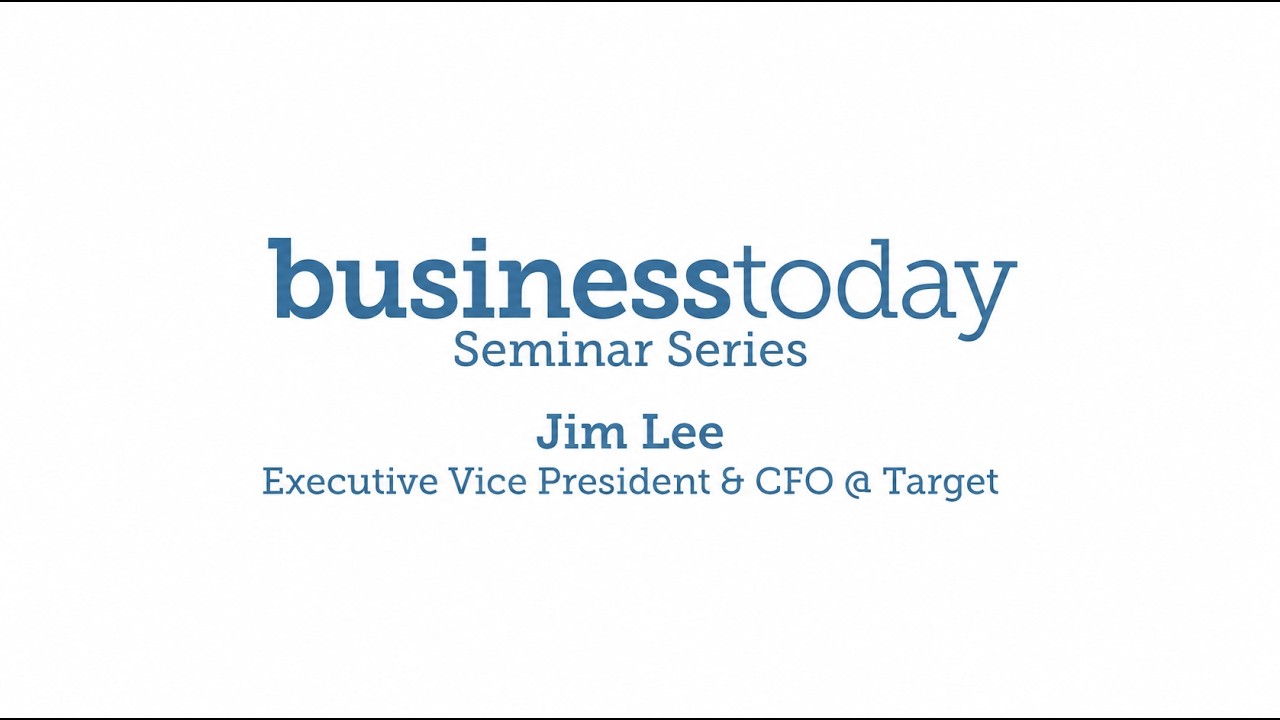 BT Seminar Series | Jim Lee, Executive VP & CFO of Target