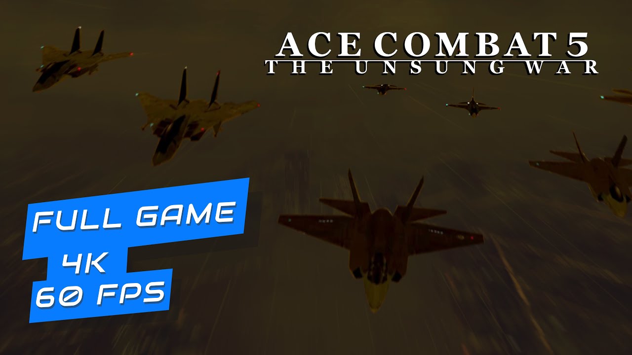 Ace Combat 5 The Unsung War - Ace Dificulty | 4K True 60fps | Longplay No Commentary Gameplay PS2