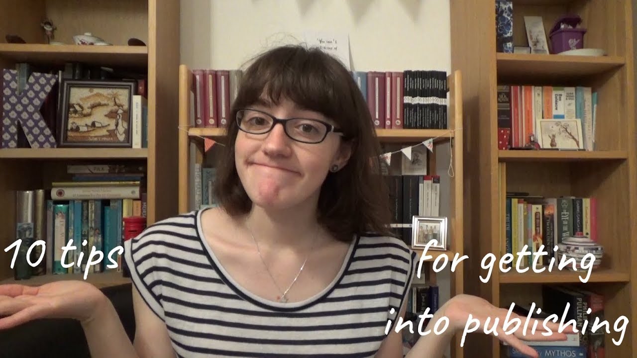 Working in Publishing | 10 Tips for Getting into Publishing