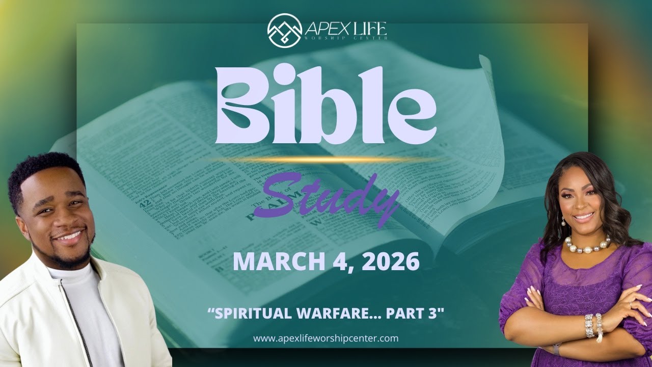 Apex Life Worship Center Bible Study