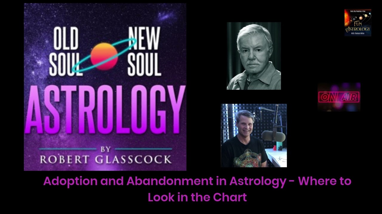 Adoption and Abandonment in Astrology - Where to Look in the Chart