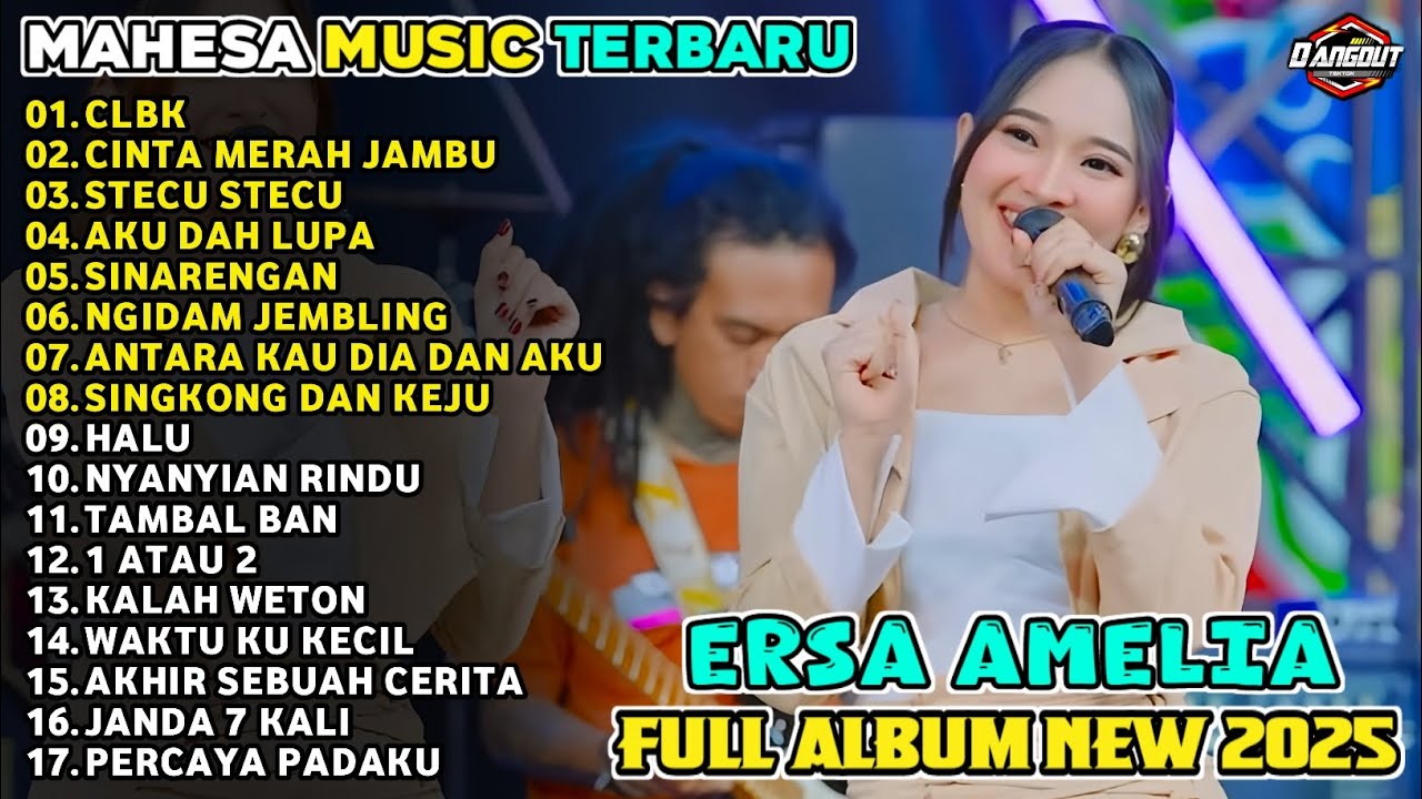 CLBK(Cinta lama bersemi) - ERSA AMELIA  - MAHESA MUSIK FULL ALBUM TERBARU 2025