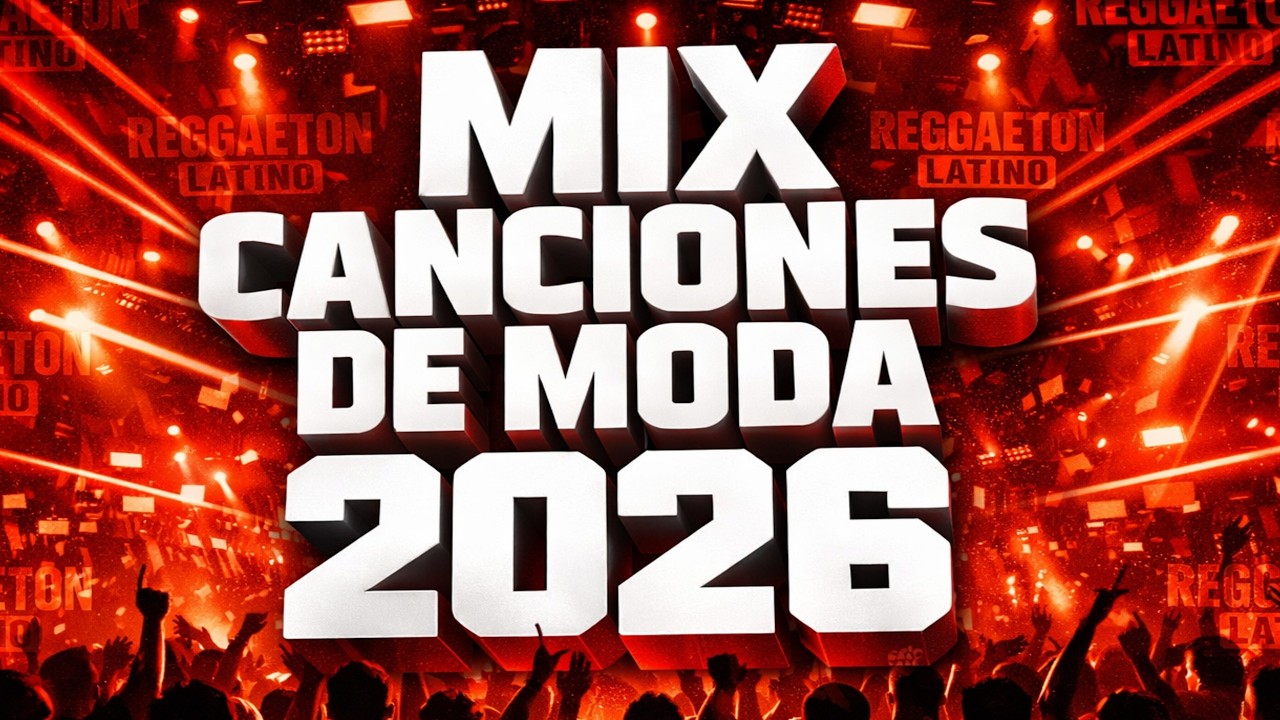 Musica De Moda 2026 Variada ☀️Canciones de Todos los Géneros 🎉 Éxitos Latinos para Todos
