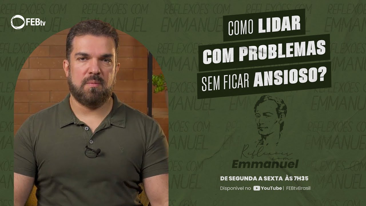 O Segredo para não perder a paz em meio ao caos | Reflexões com Emmanuel T6