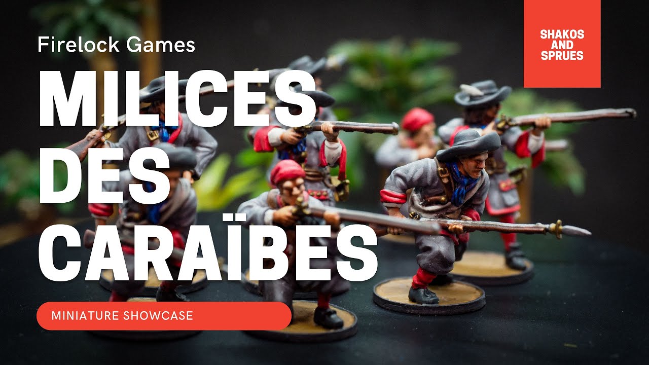 Miniature Showcase | Firelock Games | Blood & Plunder Milices Des Caraïbes