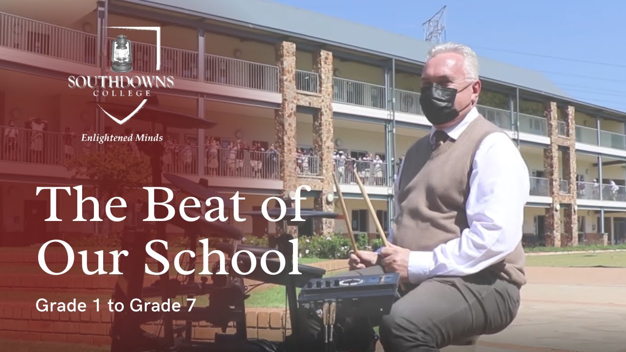 SOUTHDOWNS COLLEGE PREPARATORY - THE BEAT OF OUR SCHOOL