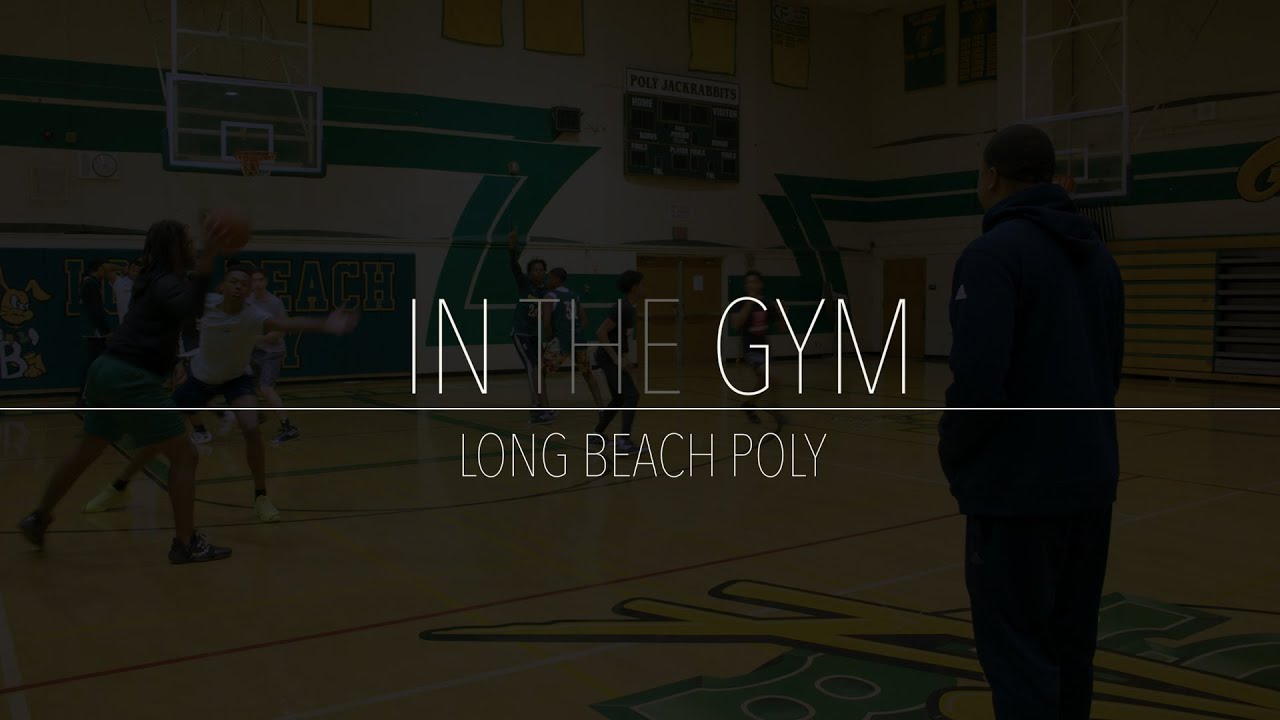 IN THE GYM: Long Beach Poly (Top 20 Junior Peyton Watson)