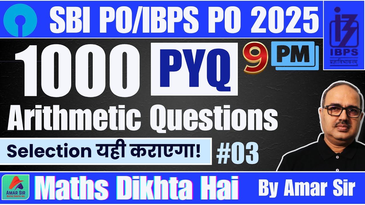 Amar Sir's Arithmetic Questions for SBI PO and IBPS PO 2025!🔥🎯⚡#03
